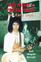 Iron Maiden & Praying Mantis: The Early Days - Iron Maiden & Praying Mantis: The Early Days