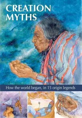Mýty o stvorení: Ako vznikol svet v 15 legendách o jeho vzniku - Creation Myths: How the World Began, in 15 Origin Legends