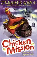 Kuracia misia: (Gray Jennifer (autorka série „Atticus CLaw“)) - Chicken Mission: The Curse of Fogsham Farm (Gray Jennifer (Author 'Atticus CLaw' series))