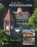 Malé mesto v Pensylvánii - Small Town Pennsylvania