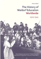 História waldorfského vzdelávania vo svete: 1919-1945 - The History of Waldorf Education Worldwide: 1919-1945
