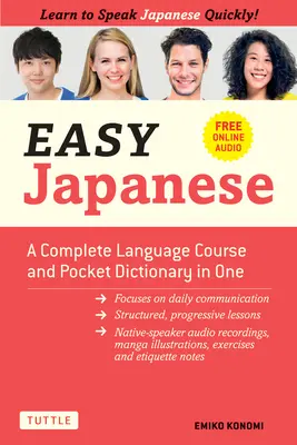Jednoduchá japončina: Kompletný jazykový kurz a vreckový slovník v jednom (bezplatné online audio) - Easy Japanese: A Complete Language Course and Pocket Dictionary in One (Free Online Audio)