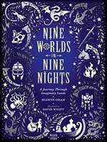 Deväť svetov za deväť nocí: Cesta imaginárnymi krajinami - Nine Worlds in Nine Nights: A Journey Through Imaginary Lands