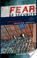 Strach z bezpečnosti: Úzkosť z invázie v Austrálii - Fear of Security: Australia's Invasion Anxiety