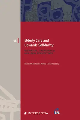 Starostlivosť o starších ľudí a solidarita smerom nahor, 48: Historické, sociologické a právne perspektívy - Elderly Care and Upwards Solidarity, 48: Historical, Sociological and Legal Perspectives