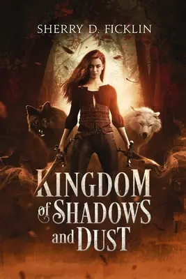 Kráľovstvo tieňov a prachu - Kingdom of Shadows and Dust