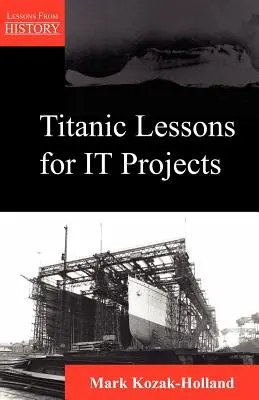 Lekcie z Titanicu pre projekty - Titanic Lessons for It Projects