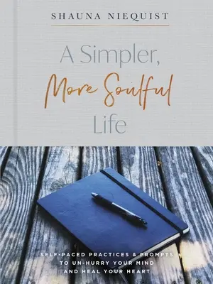 Present Over Perfect Guided Journal: Cesta k jednoduchšiemu a oduševnenejšiemu životu - Present Over Perfect Guided Journal: Journey to a Simpler, More Soulful Life
