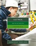 Matematika a angličtina pre elektrotechniku - funkčné zručnosti (Spencer Andrew (učí stredoškolské vzdelávanie v Novom Južnom Walese a Južnej Austrálii)) - Maths & English for Electrical - Functional Skills (Spencer Andrew (teaches secondary education in New South Wales and South Australia.))
