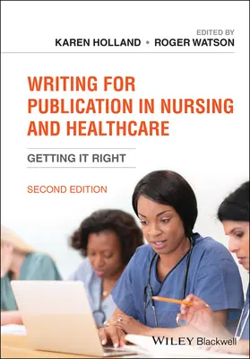 Písanie pre publikácie v ošetrovateľstve a zdravotníctve: Správne písanie - Writing for Publication in Nursing and Healthcare: Getting It Right