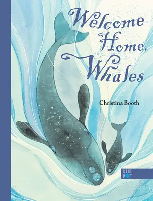 Vitajte doma, veľryby - Welcome Home, Whales