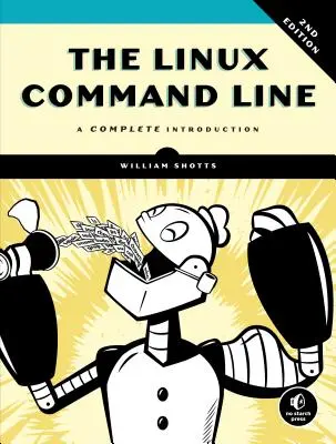Príkazový riadok Linuxu, 2. vydanie: Linux, 2. vydanie, kompletný úvod - The Linux Command Line, 2nd Edition: A Complete Introduction