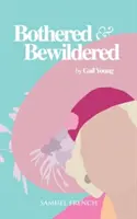 Znepokojení a zmätení - Bothered and Bewildered