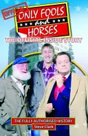 Len blázni a kone - oficiálny príbeh zvnútra - Only Fools and Horses - The Official Inside Story