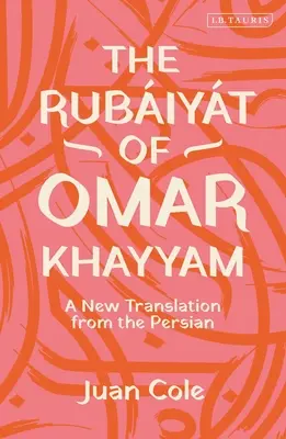 Rubaját Omara Chajjáma: Nový preklad z perzštiny - The Rubiyt of Omar Khayyam: A New Translation from the Persian