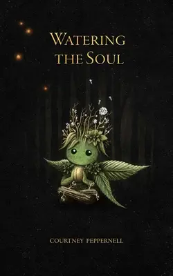Zalievanie duše - Watering the Soul