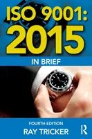 ISO 9001:2015 v skratke - ISO 9001:2015 in Brief