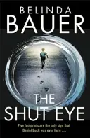 Shut Eye - od autora bestselleru Sunday Times Snap - Shut Eye - From the Sunday Times bestselling author of Snap