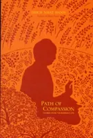 Cesta súcitu: Príbehy z Buddhovho života - Path of Compassion: Stories from the Buddha's Life