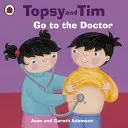 Topsy a Tim: Choď k lekárovi - Topsy and Tim: Go to the Doctor