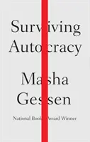 Prežiť autokraciu - Surviving Autocracy