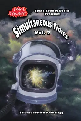 Simultánne časy: 2. zväzok - Simultaneous Times: Volume 2