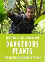 Bear Grylls Survival Skills: Nebezpečné rastliny - Bear Grylls Survival Skills: Dangerous Plants