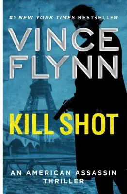 Zabíjací výstrel, 2: Thriller Americký zabijak - Kill Shot, 2: An American Assassin Thriller