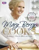 Mary Berry varí: Moje obľúbené recepty pre rodinu a priateľov - Mary Berry Cooks: My Favourite Recipes for Family and Friends