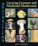 Pestovanie gurmánskych a liečivých húb - Growing Gourmet and Medicinal Mushrooms