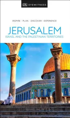 DK Eyewitness Jeruzalem, Izrael a palestínske územia - DK Eyewitness Jerusalem, Israel and the Palestinian Territories