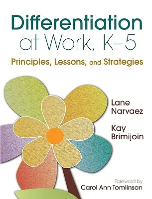 Diferenciácia v práci, K-5: princípy, lekcie a stratégie - Differentiation at Work, K-5: Principles, Lessons, and Strategies