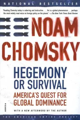 Hegemónia alebo prežitie: snaha Ameriky o globálnu dominanciu - Hegemony or Survival: America's Quest for Global Dominance