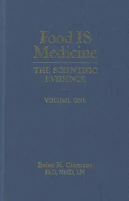 Jedlo je liek, prvý diel: Vedecké dôkazy - Food Is Medicine, Volume One: The Scientific Evidence