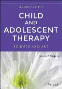 Terapia detí a dospievajúcich: Veda a umenie - Child and Adolescent Therapy: Science and Art