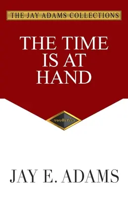 Čas je na dosah ruky - The Time Is at Hand