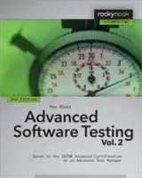 Pokročilé testovanie softvéru - 2. zväzok, 2. vydanie: Sprievodca pokročilou certifikáciou Istqb ako pokročilý manažér testovania. - Advanced Software Testing - Vol. 2, 2nd Edition: Guide to the Istqb Advanced Certification as an Advanced Test Manager