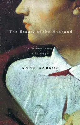 Krása manžela: Fiktívna esej v 29 tangách - The Beauty of the Husband: A Fictional Essay in 29 Tangos