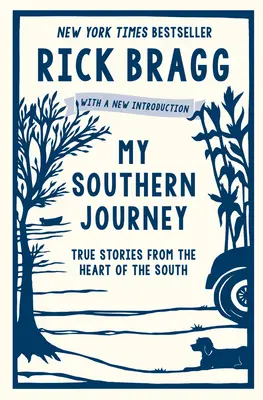 Moja južanská cesta: Pravdivé príbehy zo srdca juhu - My Southern Journey: True Stories from the Heart of the South