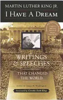 Mám sen - špeciálne výročné vydanie: Spisy a prejavy, ktoré zmenili svet - I Have a Dream - Special Anniversary Edition: Writings and Speeches That Changed the World
