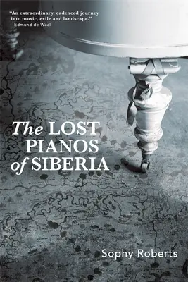 Stratené klavíry na Sibíri - Lost Pianos of Siberia