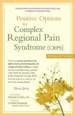 Pozitívne možnosti liečby komplexného regionálneho bolestivého syndrómu (Crps): Svojpomoc a liečba - Positive Options for Complex Regional Pain Syndrome (Crps): Self-Help and Treatment
