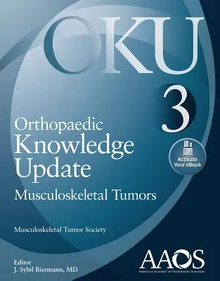Aktualizácia ortopedických poznatkov: Nádory pohybového aparátu 3: Print + eBook - Orthopaedic Knowledge Update: Musculoskeletal Tumors 3: Print + eBook