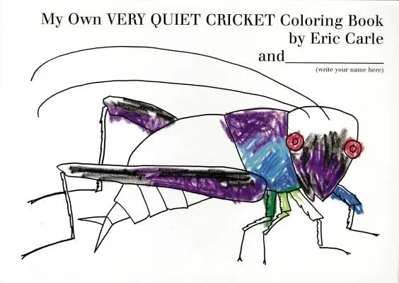 Môj vlastný veľmi tichý cvrček Omaľovánka - My Own Very Quiet Cricket Coloring Book