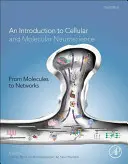 Od molekúl k sieťam: Úvod do bunkovej a molekulárnej neurovedy - From Molecules to Networks: An Introduction to Cellular and Molecular Neuroscience