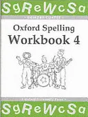 Oxfordské pracovné zošity pravopisu: Cvičebnica 4 - Oxford Spelling Workbooks: Workbook 4