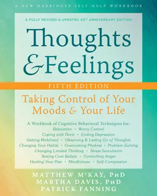 Myšlienky a pocity: Prevzatie kontroly nad vašimi náladami a životom - Thoughts and Feelings: Taking Control of Your Moods and Your Life