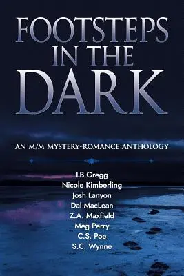 Kroky v tme: antológia M/M mysterióznych romancí - Footsteps in the Dark: An M/M Mystery Romance Anthology