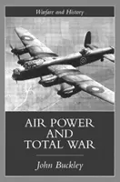 Vzdušné sily vo veku totálnej vojny - Air Power in the Age of Total War
