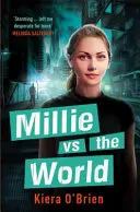 Millie vs. stroje: Millie vs. svet - kniha 2 - Millie vs the Machines: Millie vs the World - Book 2